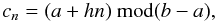 Mathematical equation: \begin{equation} c_n = (a + h n) \mbox{ mod}(b - a), \end{equation}