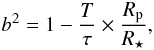 Mathematical equation: \begin{eqnarray} b^{2} = 1- \frac{T}{\tau} \times \frac{R_{\rm p}}{R_\star}, \label{eq:b} \end{eqnarray}