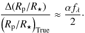 Mathematical equation: \begin{eqnarray} \frac{\Delta(R_{\rm p} / R_\star)}{\left(R_{\rm p} / R_\star\right)_{\rm True}} \approx \frac{\alpha f_{\lambda}}{2}\cdot \label{eq:deltarp} \end{eqnarray}