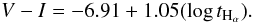 Mathematical equation: \begin{equation} V - I = -6.91 + 1.05(\log{t_{\rm H_\alpha}}). \label{eq_vi} \end{equation}