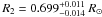 Mathematical equation: \hbox{$R_2 = 0.699 ^{+0.011}_{-0.014}~R_{\odot}$}
