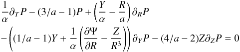 Mathematical equation: \begin{eqnarray} \label{eq:SSBoltzmann}&&\frac{1}{\alpha}\partial_{T}P-(3/a-1)P+\left(\frac{Y}{\alpha}-\frac{R}{a}\right)\partial_{R}P\\ &&-\left((1/a-1)Y+\frac{1}{\alpha}\left(\frac{\partial\Psi}{\partial R}-\frac{Z}{R^{3}}\right)\right)\partial_{Y}P-(4/a-2)Z\partial_{Z}P=0\nonumber \end{eqnarray}