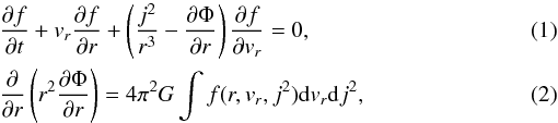 Mathematical equation: \begin{eqnarray} \label{eq:Boltzmann} & & \frac{\partial f}{\partial t}+v_{r}\frac{\partial f}{\partial r}+\left(\frac{j^{2}}{r^{3}}-\frac{\partial\Phi}{\partial r}\right)\frac{\partial f}{\partial v_{r}}=0,\\ \label{eq:Poisson} & & \frac{\partial}{\partial r}\left(r^{2}\frac{\partial\Phi}{\partial r}\right)=4\pi^{2}G\int f(r,v_{r},j^{2}){\rm d}v_{r}{\rm d}j^{2}, \end{eqnarray}