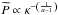 Mathematical equation: \hbox{$\widetilde{P}\propto\kappa^{-\left(\frac{1}{a-1}\right)}$}