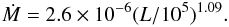 Mathematical equation: $$\Mdot = 2.6 \times 10^{-6} (L/10^{5})^{1.09} .$$