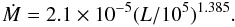 Mathematical equation: $$\Mdot = 2.1 \times 10^{-5} (L/10^{5})^{1.385} .$$