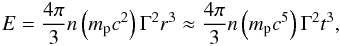 Mathematical equation: \begin{equation} \label{closure_energy} E = \frac{4\pi}{3} n \left(m_{\rm p} c^2\right) \Gamma^2 r^3 \approx \frac{4\pi}{3} n \left(m_{\rm p} c^5\right) \Gamma^2 t^3, \end{equation}