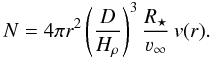 Mathematical equation: \begin{equation} N = 4\pi r^2 \left( \frac{D}{H_{\rho}} \right)^{3} \frac{\rstar}{\vinf} \,v(r). \end{equation}