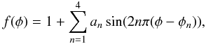 Mathematical equation: \begin{equation} \label{eq:pulse_fit} f(\phi) = 1 + \sum^{4}_{n=1}{a_n \sin(2n\pi(\phi - \phi_n))}, \end{equation}