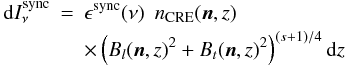 Mathematical equation: \begin{eqnarray} \mathrm{d}I^{\rm sync}_{\nu} &=& \epsilon^{\rm sync} (\nu) \ \ n_\mathrm{CRE}(\mathrm{\vec{n}},z) \\ \nonumber &&\times \left(B_l(\mathrm{\vec{n}},z)^2 + B_t(\mathrm{\vec{n}},z)^2 \right )^{(s+1)/4} {\rm d}z \end{eqnarray}