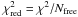 Mathematical equation: \hbox{$\chi^2_{\rm red}=\chi^2/N_{\rm free}$}