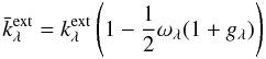 Mathematical equation: \appendix \setcounter{section}{1} \begin{equation} \bar k^{\rm ext}_\lambda = k^{\rm ext}_\lambda\left(1-\frac{1}{2}\omega_\lambda(1+g_\lambda)\right) \label{eq_redkappa} \end{equation}