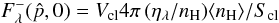 Mathematical equation: \appendix \setcounter{section}{2} \begin{equation} F_\lambda^{-}(\hat p, 0)=V_{\rm cl}4\pi\,(\eta_\lambda/n_{\rm H}) \langle n_{\rm H}\rangle /S_{\rm cl} \end{equation}