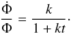 Mathematical equation: \begin{equation} \frac{\dot\Phi}{\Phi} = \frac{k}{1+kt} \cdot \end{equation}