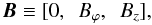 Mathematical equation: \begin{equation} \vec{B} \equiv [0,~~ B_{\varphi}, ~~B_{z}], \end{equation}