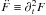 Mathematical equation: \hbox{$\ddot{F} \equiv \partial_t^2F$}