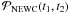 Mathematical equation: \hbox{$\mathcal P_{\rm NEWC}(t_1,t_2)$}