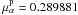 Mathematical equation: \hbox{$\mu^{\rm p}_{\alpha}=0.289881$}