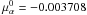 Mathematical equation: \hbox{$\mu^0_{\alpha}=-0.003708$}