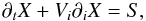 Mathematical equation: \begin{equation} \partial_tX + V_i\partial_iX = S, \end{equation}