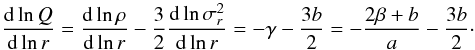 Mathematical equation: \begin{equation} \label{eq:ppsd} \frac{\dd\ln Q}{\dd\ln r} = \frac{\dd\ln\rho}{\dd\ln r} - \frac{3}{2} \frac{\dd\ln \sigma_r^2}{\dd\ln r} = -\gamma - \frac{3b}{2} = -\frac{2\beta + b}{a} - \frac{3b}{2}\cdot \end{equation}