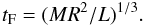 Mathematical equation: \begin{equation} t_{\rm F} = (MR^2/L)^{1/3}. \end{equation}