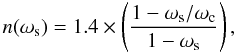 Mathematical equation: \begin{equation} n(\omega_{\rm s}) = 1.4\times \left( \frac{1-\omega_{\rm s}/\omega_{\rm c}}{1-\omega_{\rm s}} \right), \label{ns} \end{equation}