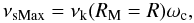 Mathematical equation: \begin{equation} \nu_{\rm sMax} = \nu_{\rm k}(\rmm=R)\omega_{\rm c}, \end{equation}