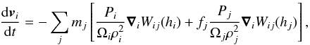 Mathematical equation: \begin{equation} \frac {{\rm d} \vec v_i}{{\rm d}t}=-\sum_j m_j \left[ \frac{P_i}{\Omega_i \rho_i^2} \vec \nabla_i W_{ij}(h_i) +f_j \frac{P_j}{\Omega_j \rho_j^2} \vec \nabla_i W_{ij}(h_j) \right], \label{fsph.eq} \end{equation}