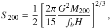 Mathematical equation: \begin{equation} S_{200}=\frac{1}{2}\left [\frac{2 \pi}{15} \frac {G^2 M_{200}}{f_bH}\right]^{2/3}, \label{entr.eq} \end{equation}