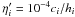 Mathematical equation: \hbox{$\eta^{\prime}_i=10^{-4} c_i/h_i$}