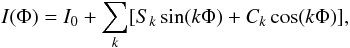 Mathematical equation: \appendix \setcounter{section}{4} \begin{equation} \label{C4} I(\Phi)=I_0+\sum_{k}[S_k\sin(k\Phi)+C_k\cos(k\Phi)], \end{equation}