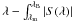 Mathematical equation: \hbox{$\lambda- \int_{\lambda_{\rm m}}^{\lambda_{\rm B}}\vert S(\lambda)\vert$}