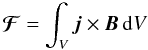 Mathematical equation: \begin{equation} \label{total_force} \vec{\mathcal{F}} = \int_V \vec{j} \times \vec{B} \, \mathrm{d}V \end{equation}