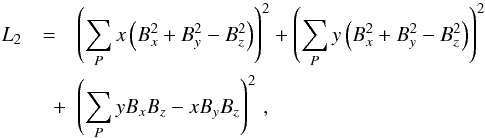 Mathematical equation: \begin{eqnarray} L_2 & =& \left( \sum_P {x \left( B_x^2 + B_y^2 - B_z^2 \right)} \right)^2 + \left( \sum_P {y \left( B_x^2 + B_y^2 - B_z^2 \right)} \right)^2 \nonumber \\ \label{L2}&\quad +& \left( \sum_P {y B_x B_z - x B_y B_z} \right)^2 \, , \end{eqnarray}