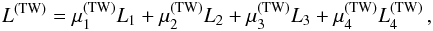 Mathematical equation: \begin{equation} L^{(\mathrm{TW})} = \mu_1^{(\mathrm{TW})} L_1 + \mu_2^{(\mathrm{TW})} L_2 + \mu_3^{(\mathrm{TW})} L_3 + \mu_4^{(\mathrm{TW})} L_4^{(\mathrm{TW})} \,, \label{eq:LTW} \end{equation}