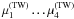 Mathematical equation: \hbox{$\mu_1^{(\mathrm{TW})}\dots\mu_4^{(\mathrm{TW})}$}