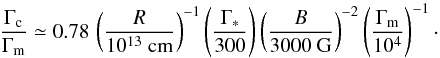 Mathematical equation: \begin{equation} \frac{\Gamma_{\rm c}}{\Gamma_{\rm m}} \simeq 0.78\, \left(\frac{R}{10^{13}\ {\rm cm}}\right)^{-1}\left(\frac{\Gamma_*}{300}\right)\left(\frac{B}{3000\ {\rm G}}\right)^{-2}\left(\frac{\Gamma_{\rm m}}{10^4}\right)^{-1}\cdot \label{eq:estimgc} \end{equation}