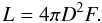 Mathematical equation: \begin{equation} L=4 \pi D^2 F . \end{equation}