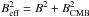 Mathematical equation: \appendix \setcounter{section}{1} \hbox{$B\rs{eff}^2 = B^2+B\rs{CMB}^2$}
