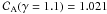 Mathematical equation: \appendix \setcounter{section}{1} \hbox{${\cal{C}}\rs{A}(\gamma = 1.1) = 1.021$}