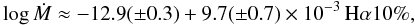 Mathematical equation: \begin{equation} \label{eq:halpha10} \log \dot{M} \approx -12.9(\pm 0.3) + 9.7(\pm 0.7) \times 10^{-3}\, \mathrm{H}\alpha10\%, \end{equation}