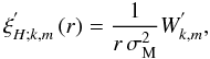 Mathematical equation: \begin{equation} \xi^{'}_{H;k,m}\left(r\right)=\frac{1}{r\,\sigma_{\rm M}^{2}}W^{'}_{k,m} , \label{etah} \end{equation}