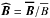 Mathematical equation: \appendix \setcounter{section}{1} \hbox{$\vec{\widehat{B}}=\vec{\overline B}/{\overline B}$}