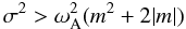 Mathematical equation: \appendix \setcounter{section}{2} \begin{equation} \sigma^2>\omega_{\rm A}^2(m^2+2\vert m\vert) \end{equation}