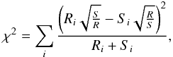 Mathematical equation: \begin{equation} \label{eq:chisquare} \hspace{1cm} \chi^2=\sum_{i} \frac{\left(R_{i}\sqrt{\frac{S}{R}}-{S_{i}\sqrt{\frac{R}{S}}}\right)^2}{R_{i}+S_{i}}, \end{equation}