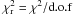 Mathematical equation: \hbox{$\chi^2_{\rm r} = \chi^2 / \rm{d.o.f}$}
