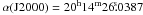 Mathematical equation: \hbox{$\alpha({\rm J}2000)=20^{\rm h}14^{\rm m}26\fs0387$}