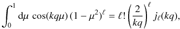 Mathematical equation: \begin{equation} \int_0^1\dd\mu \, \cos(kq\mu) \, (1-\mu^2)^{\ell} = \ell ! \left(\frac{2}{kq}\right)^{\ell} j_{\ell}(kq), \label{int-mu} \end{equation}