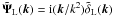 Mathematical equation: \hbox{$\tvPsi_{\rm L}(\vk)= \ii (\vk/k^2) \tdelta_{\rm L}(\vk)$}